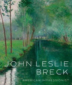 John Leslie Breck: American Impressionist - Bourguignon, Katherine; Brown, Jeffrey R.; Hirshler, Erica E.
