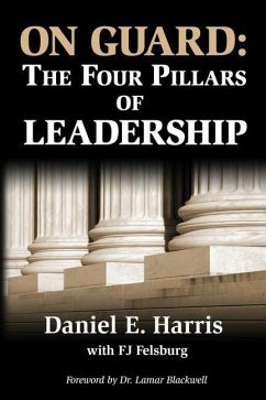 On Guard: The Four Pillars of Leadership - Felsburg, Fj