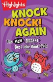 Knock Knock! Again: The (New) Biggest, Best Joke Book Ever