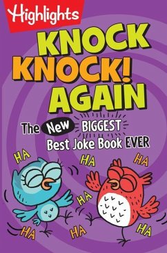 Knock Knock! Again: The (New) Biggest, Best Joke Book Ever - Highlights