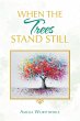 When the Trees Stand Still - Bild 1