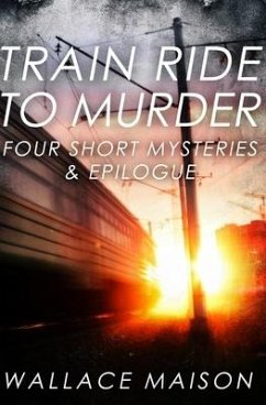 Train Ride to Murder - Maison, Wallace