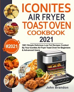 Iconites Air Fryer Toast Oven Cookbook 2021 - Brandon, John