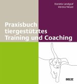 Praxisbuch tiergestütztes Training und Coaching (eBook, PDF)
