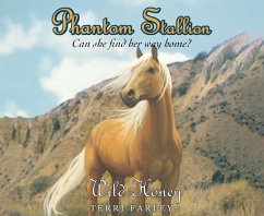 Phantom Stallion, 22: Wild Honey - Farley, Terri