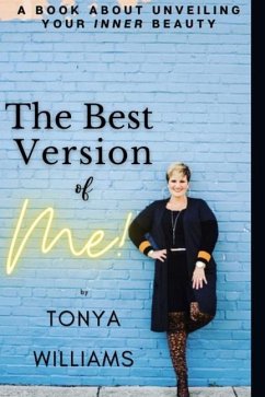The BEST Version of Me - Williams, Tonya