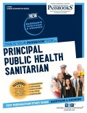 Principal Public Health Sanitarian (C-3347): Passbooks Study Guide Volume 3347