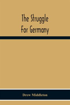 The Struggle For Germany - Middleton, Drew