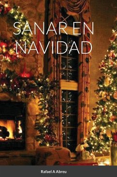 SANAR EN NAVIDAD - Abreu, Rafael