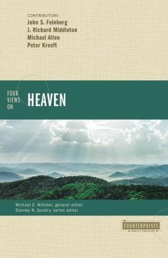 Four Views on Heaven - Zondervan