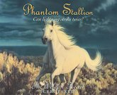 Phantom Stallion, 16: The Wildest Heart