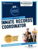 Inmate Records Coordinator (C-3726): Passbooks Study Guide Volume 3726