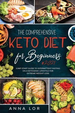 The Comprehensive Keto Diet for Beginners - Lor, Anna