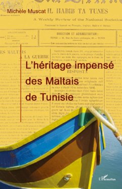 L'héritage impensé des Maltais de Tunisie - Muscat, Michèle