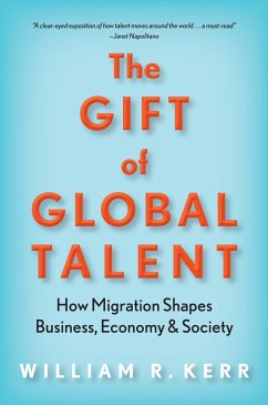 The Gift of Global Talent - Kerr, William R