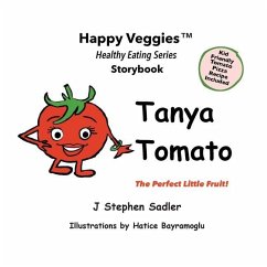 Tanya Tomato Storybook 6 - Sadler, J Stephen