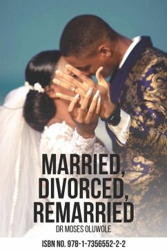 Married, Divorced, Remarried - Oluwole, Moses
