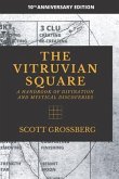 The Vitruvian Square: A Handbook of Divination and Mystical Discoveries