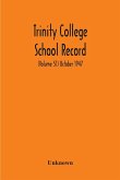 Trinity College School Record (Volume 51) October 1947