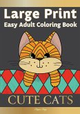 Large Print Easy Adult Coloring Book CUTE CATS