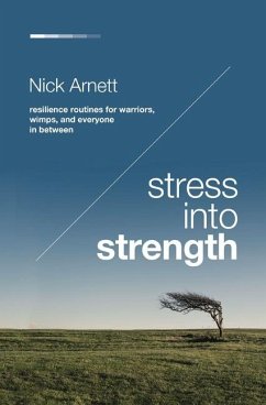 Stress Into Strength - Arnett, Nick