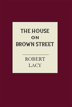 The House on Brown Street - Lacy, Robert