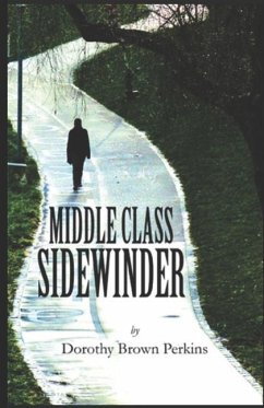 Middle-Class Sidewinder - Perkins, Dorothy Brown