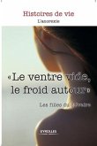 Le ventre vide, le froid autour Le ventre vide, le froid autour
