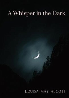 A Whisper in the Dark - Alcott, Louisa May