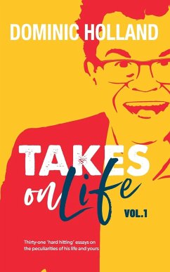 Dominic Holland Takes on Life - Holland, Dominic