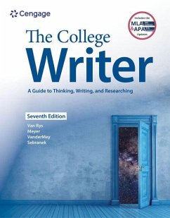 The College Writer: A Guide to Thinking, Writing, and Researching (W/ Mla9e Update) - Rys, John Van; Meyer, Verne; Vandermey, Randall; Sebranek, Patrick