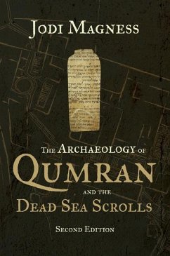 The Archaeology of Qumran and the Dead Sea Scrolls, 2nd Ed. - Magness, Jodi
