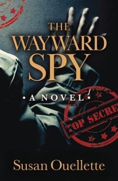 The Wayward Spy - Ouellette, Susan