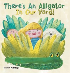 There's an Alligator in Our Yard! - Narciso, Paolo