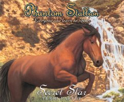 Phantom Stallion, 19: Secret Star - Farley, Terri