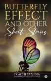 Butterfly Effect and Other Short Stories