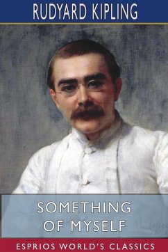 Something of Myself (Esprios Classics) - Kipling, Rudyard