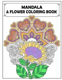 Mandala and Flowers Coloring Book: Adult Colouring Fun, Stress Relief Relaxation and Escape - Publishing, Aryla