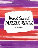Word Search Puzzle Book for Teens and Young Adults (8x10 Puzzle Book / Activity Book)