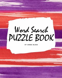 Word Search Puzzle Book for Teens and Young Adults (8x10 Puzzle Book / Activity Book) - Blake, Sheba