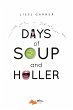 Days of Soup and Holler - Bild 1