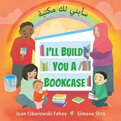 I'll Build You a Bookcase (Arabic-English Bilingual Edition) - Fahey, Jean Ciborowski