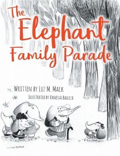 The Elephant Family Parade - Mack, Luz M.