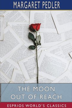 The Moon Out of Reach (Esprios Classics) - Pedler, Margaret