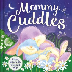 Mommy Cuddles: Padded Board Book - Igloobooks