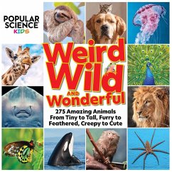 Popular Science Kids: Weird, Wild & Wonderful - Centennial Books;Popular Science