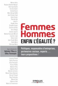 Cover Femmes Hommes, enfin, l'égalité ?: Politiques, responsables d'entreprises, partenaires sociaux, experts... leurs propositions !