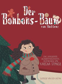 Der Bonbons-Baum von Muttenz - Stoner, Karena