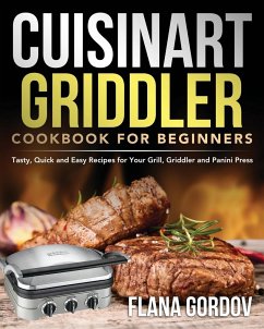 Cuisinart Griddler Cookbook for Beginners - Gordov, Flana