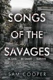 Songs Of The Savages